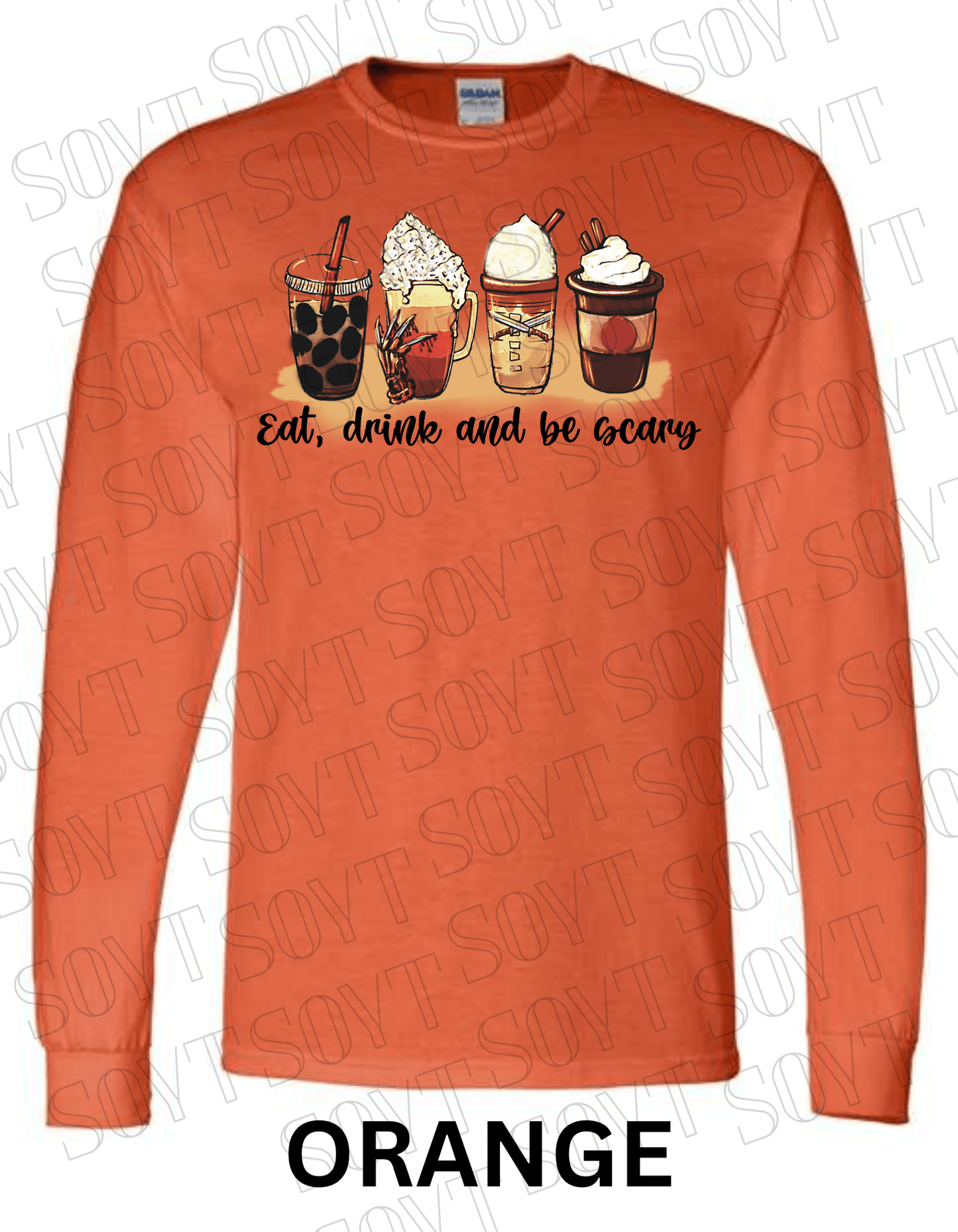 Eat, Drink and Be Scary Long Sleeve Shirt – Halloween Fall Coffee & Drink Graphic - Festive Apparel StoreOrange