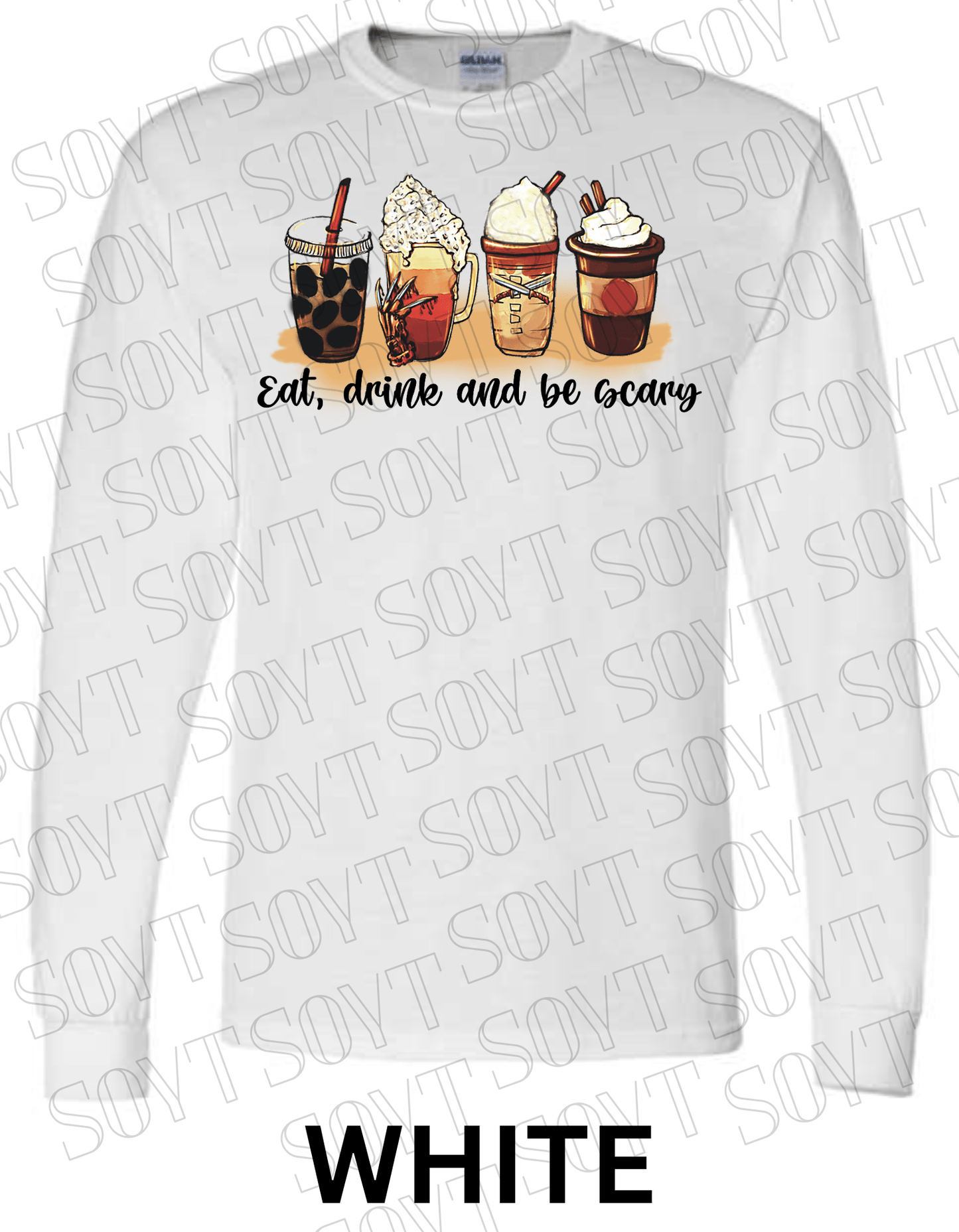 Eat, Drink and Be Scary Long Sleeve Shirt – Halloween Fall Coffee & Drink Graphic - Festive Apparel StoreWhite