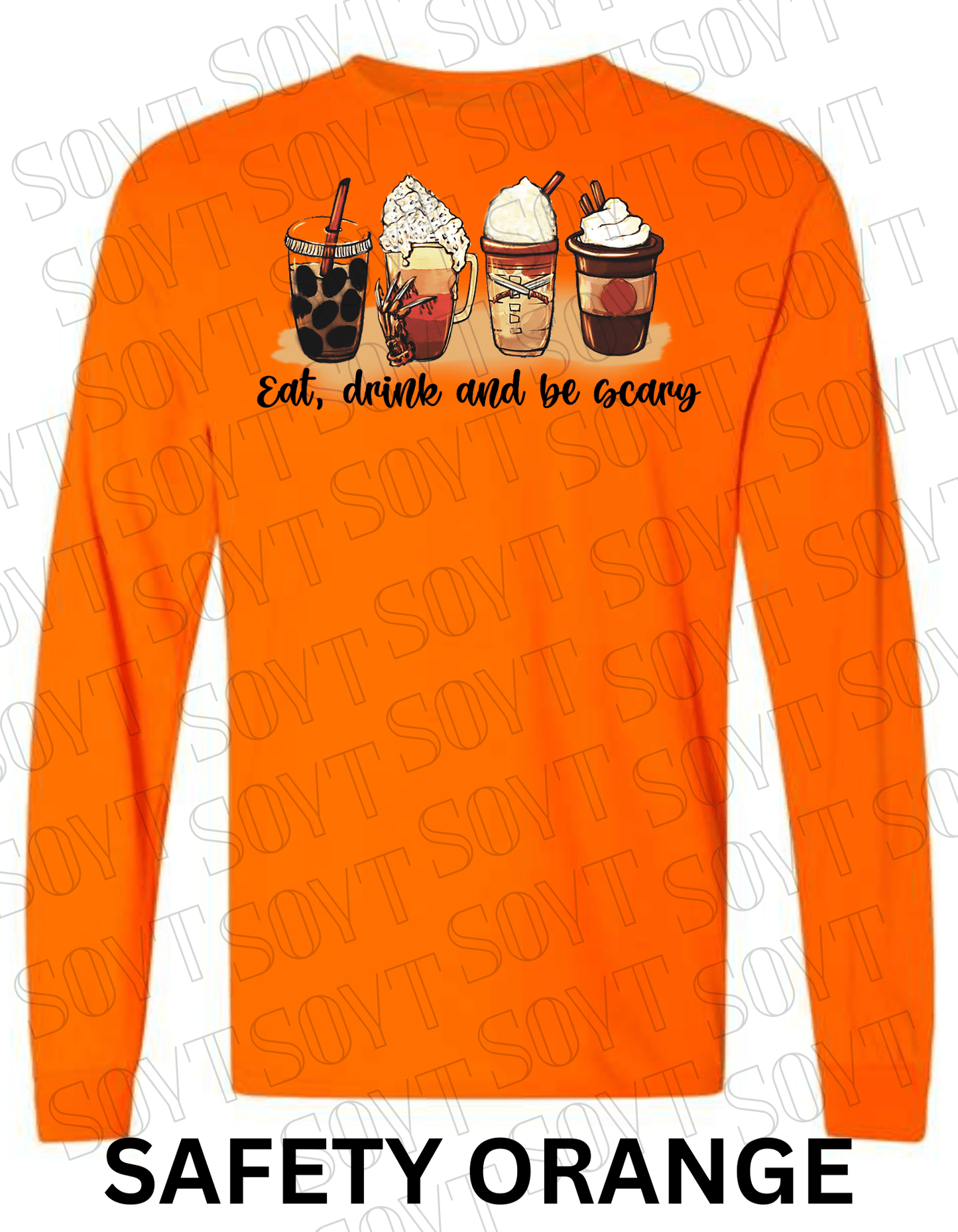 Eat, Drink and Be Scary Long Sleeve Shirt – Halloween Fall Coffee & Drink Graphic - Festive Apparel StoreSafety Orange