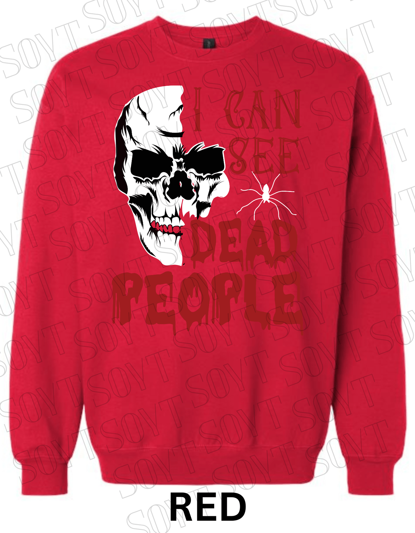 "I Can See Dead People" Halloween Sweatshirt – Skull & Blood Drip Horror Pullover - Festive Apparel StoreRed