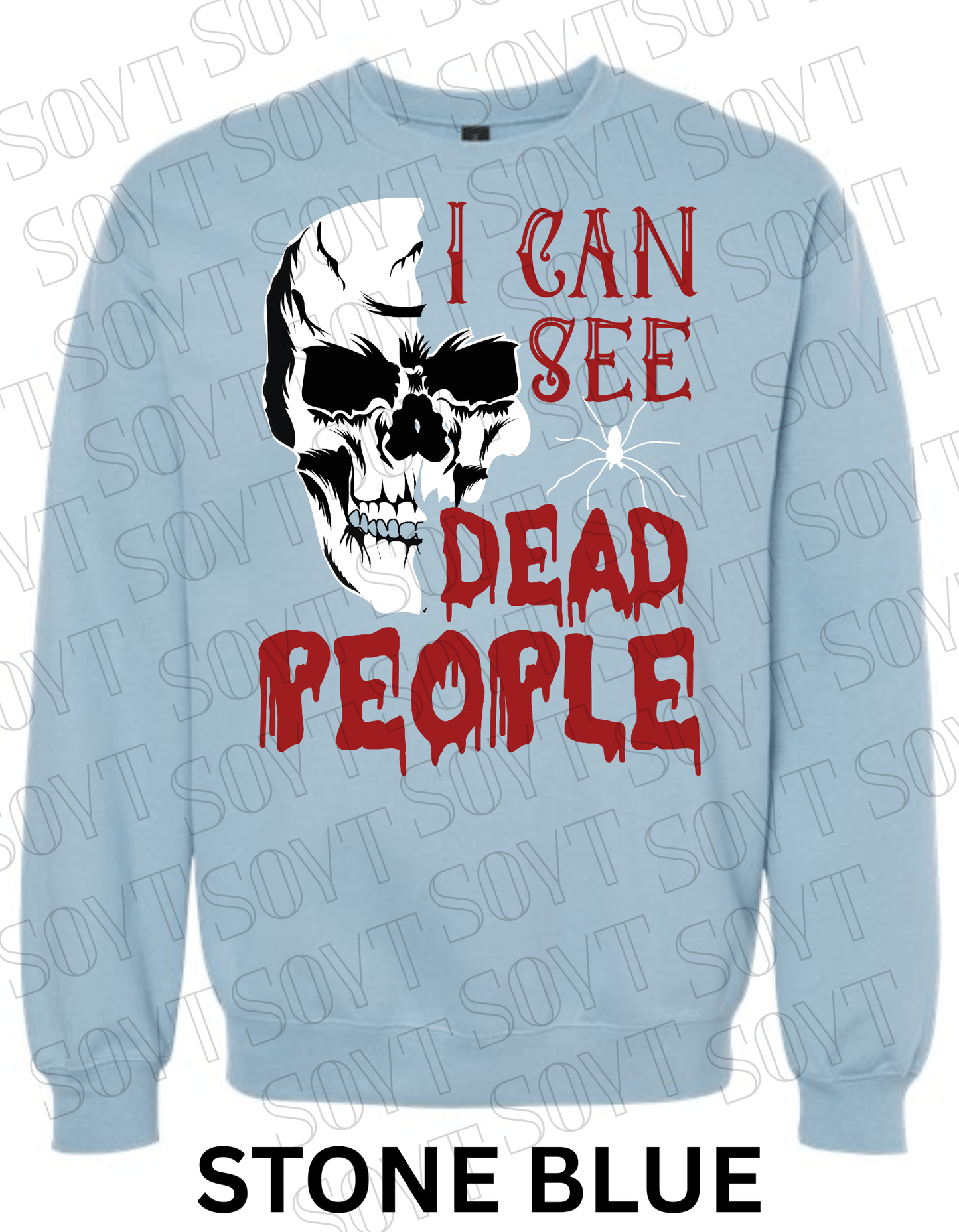 "I Can See Dead People" Halloween Sweatshirt – Skull & Blood Drip Horror Pullover - Festive Apparel StoreStone Blue