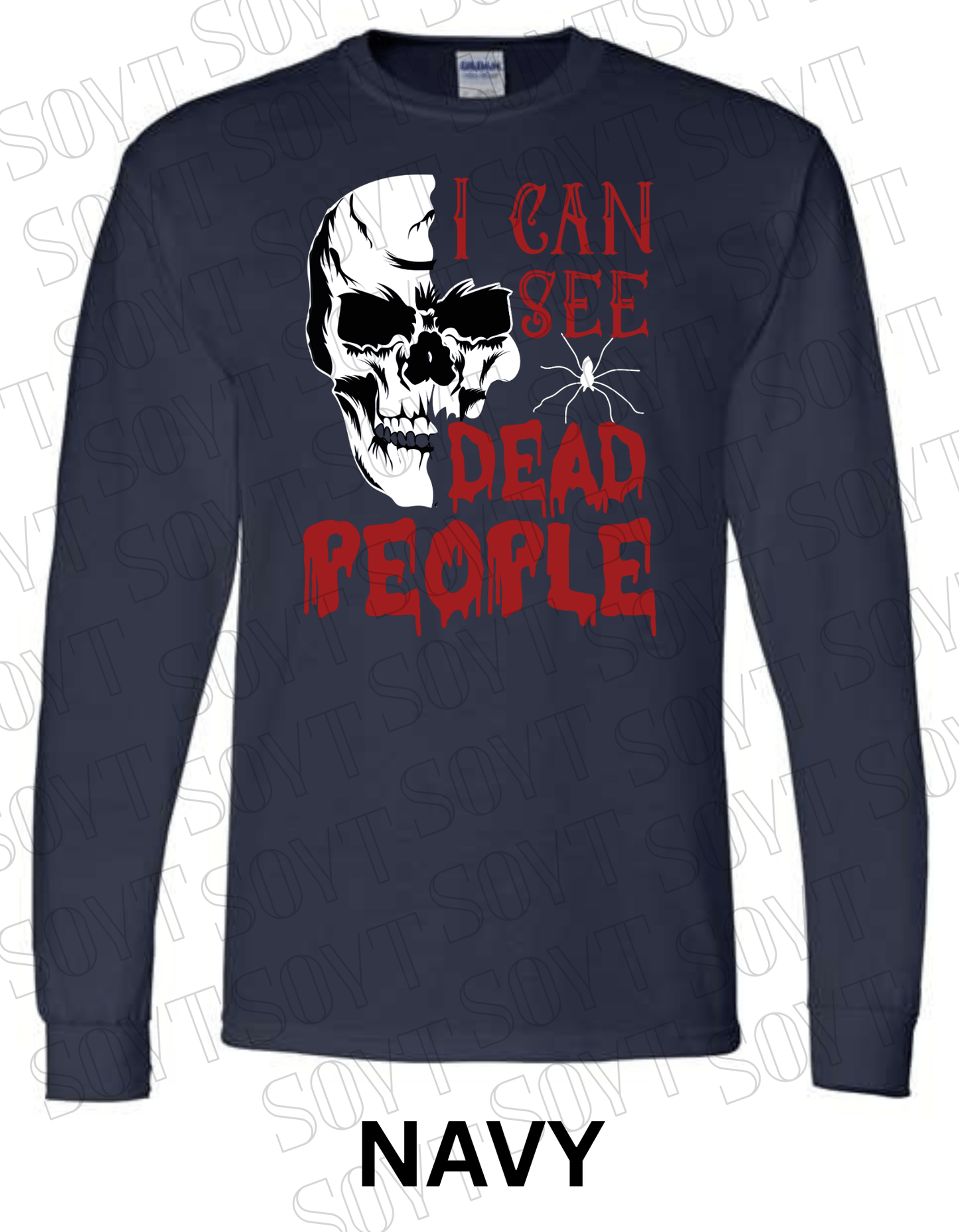 "I Can See Dead People" Long Sleeve Halloween Shirt – Skull & Blood Drip Horror Graphic - Festive Apparel StoreNavy Blue