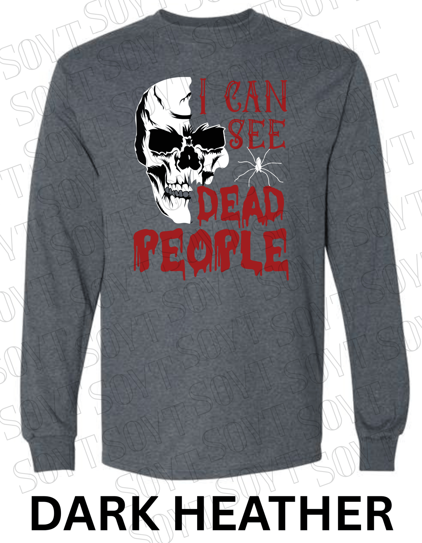 "I Can See Dead People" Long Sleeve Halloween Shirt – Skull & Blood Drip Horror Graphic - Festive Apparel StoreDark Heather