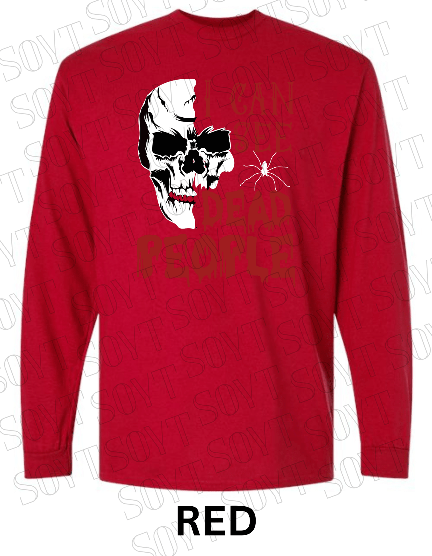 "I Can See Dead People" Long Sleeve Halloween Shirt – Skull & Blood Drip Horror Graphic - Festive Apparel StoreRed