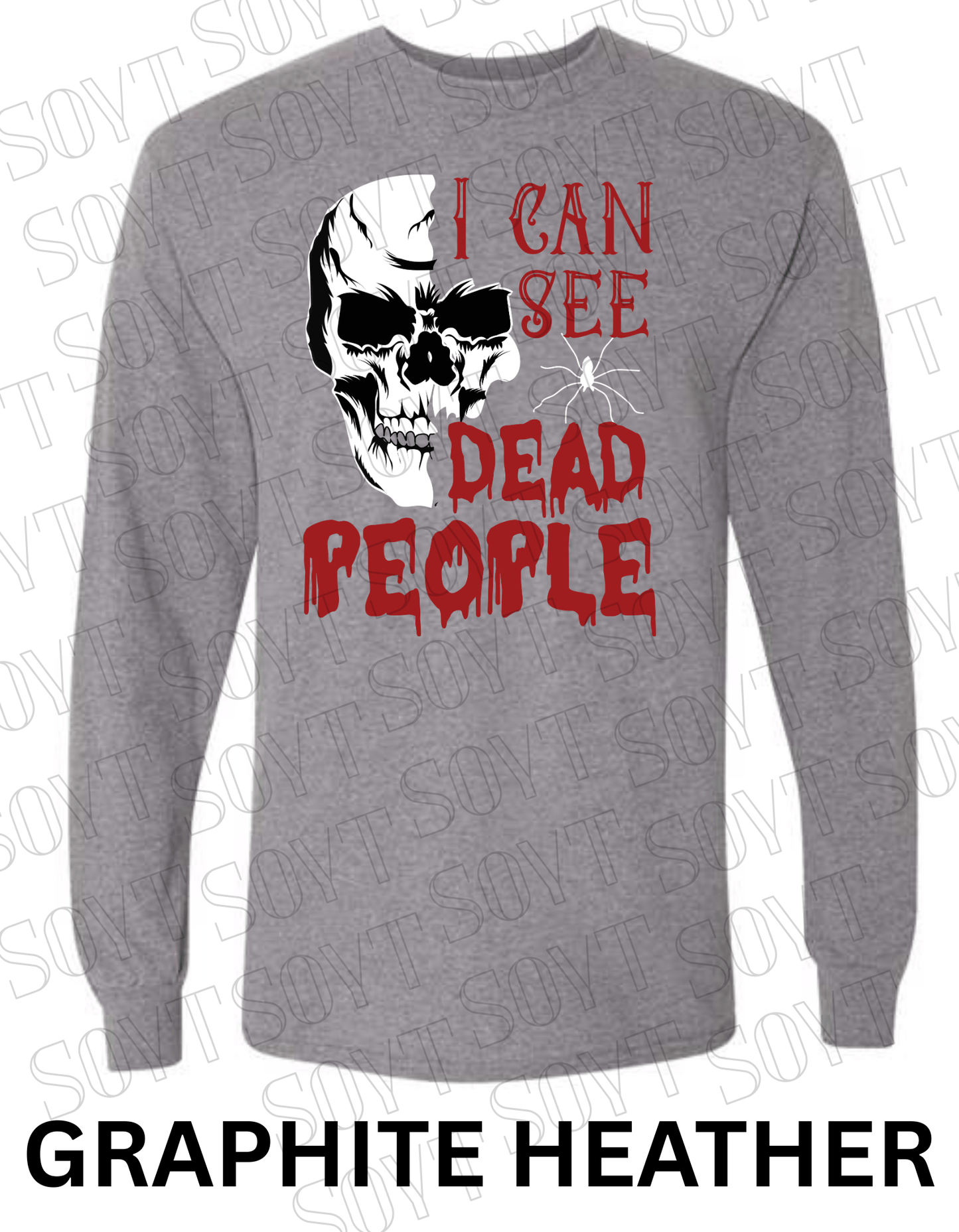 "I Can See Dead People" Long Sleeve Halloween Shirt – Skull & Blood Drip Horror Graphic - Festive Apparel StoreGraphite Heather