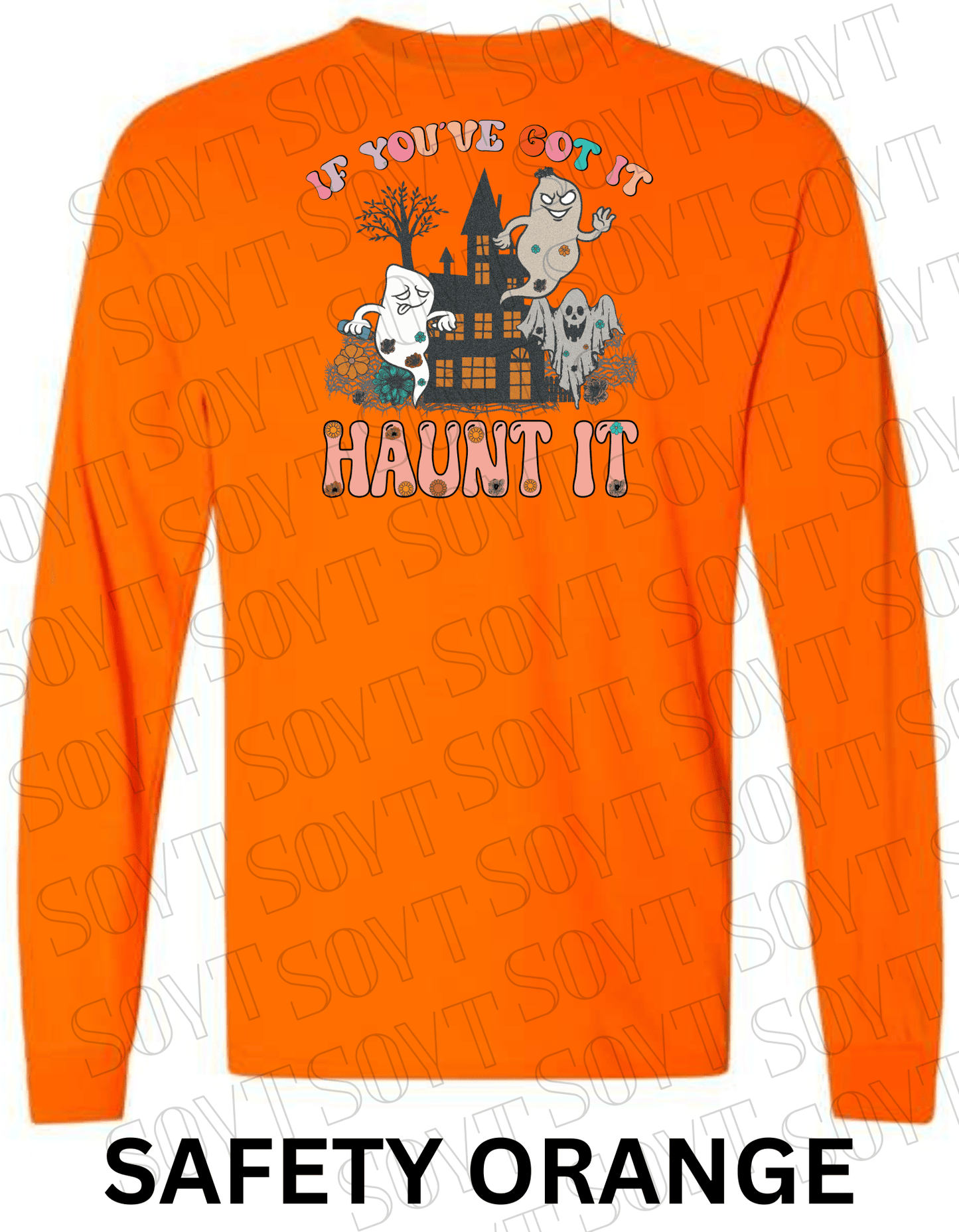 If You’ve Got It Haunt It Halloween Long Sleeve – Retro Ghosts & Floral Haunted House Shirt - Festive Apparel StoreSafety Orange