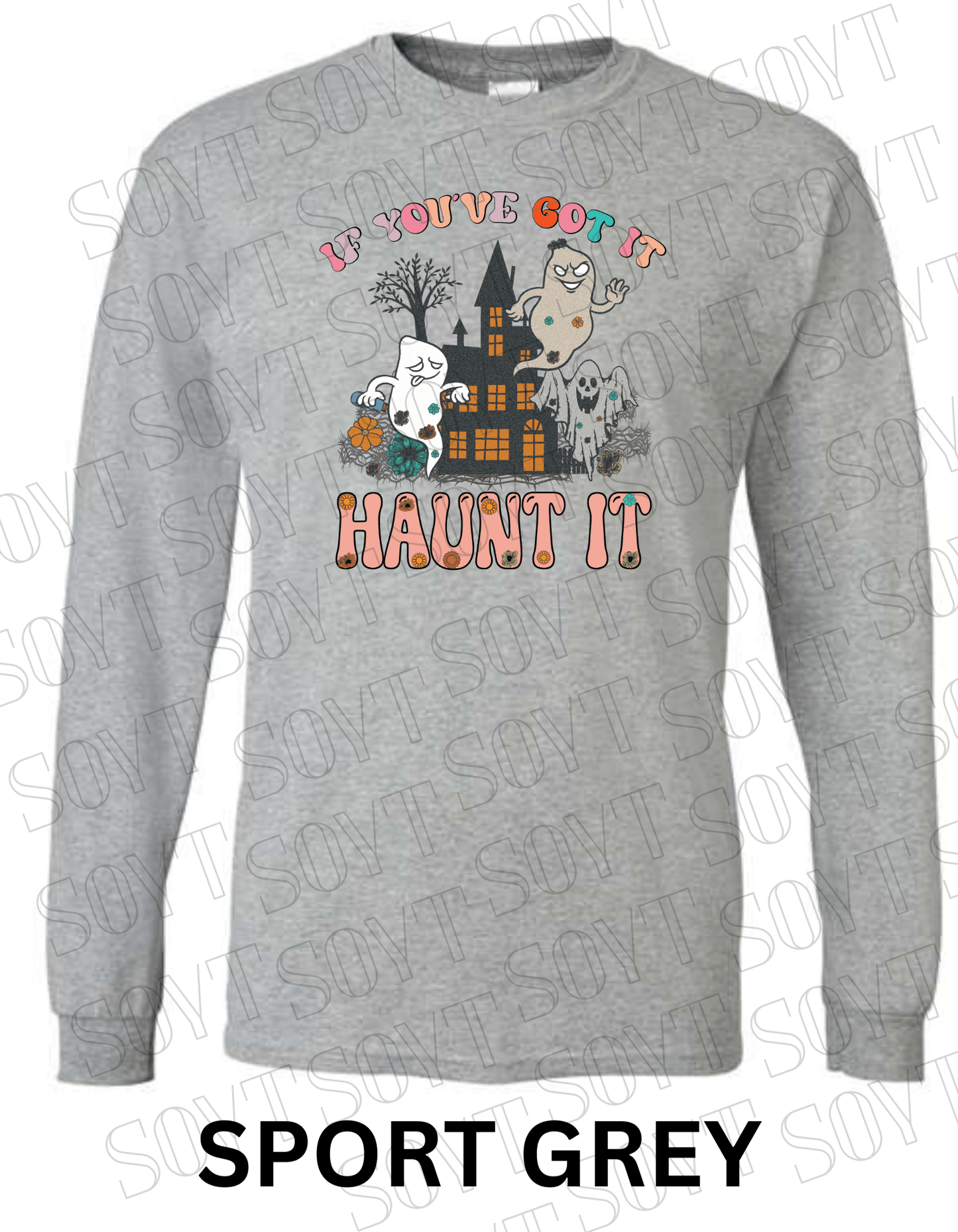 If You’ve Got It Haunt It Halloween Long Sleeve – Retro Ghosts & Floral Haunted House Shirt - Festive Apparel StoreSport Grey
