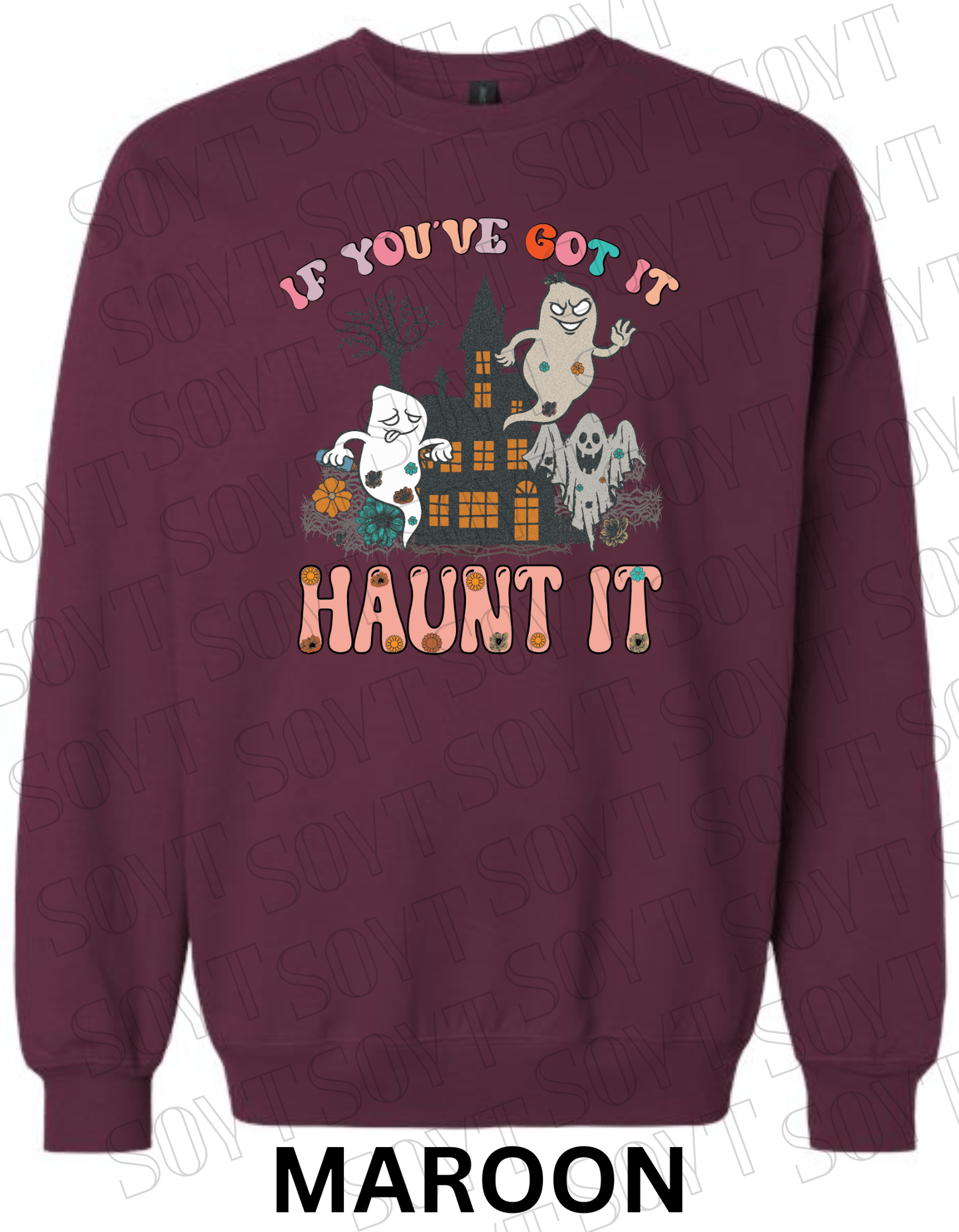 If You’ve Got It Haunt It Halloween Sweatshirt – Retro Floral Ghosts & Haunted House Fleece Pullover - Festive Apparel StoreMaroon