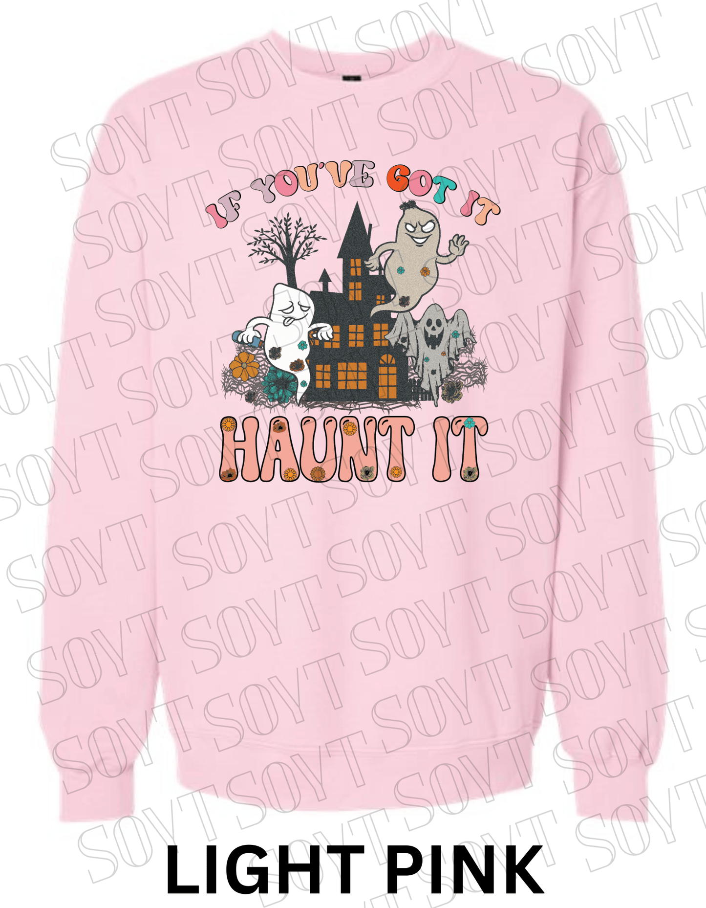 If You’ve Got It Haunt It Halloween Sweatshirt – Retro Floral Ghosts & Haunted House Fleece Pullover - Festive Apparel StoreLight Pink