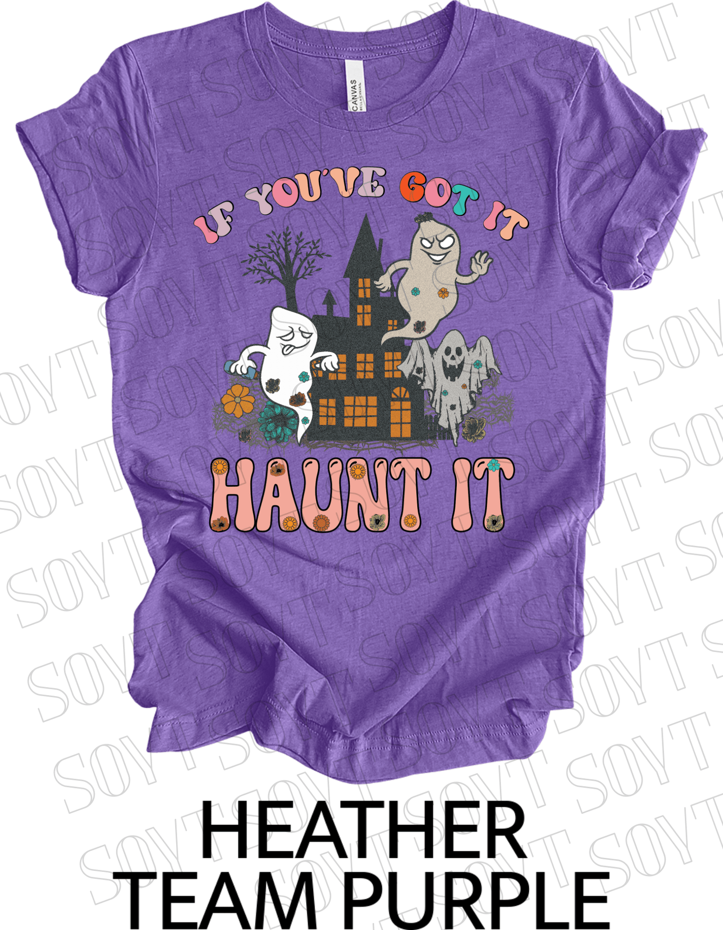 If You’ve Got It Haunt It T-Shirt – Retro Floral Ghosts & Haunted House Halloween Tee - Festive Apparel StoreHeather Purple