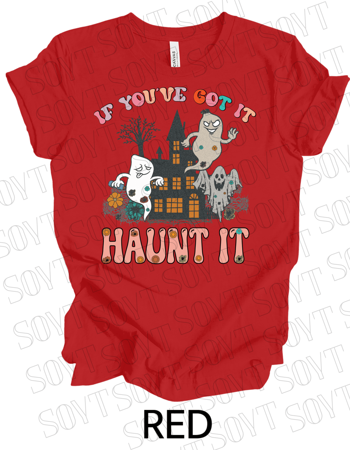 If You’ve Got It Haunt It T-Shirt – Retro Floral Ghosts & Haunted House Halloween Tee - Festive Apparel StoreRed