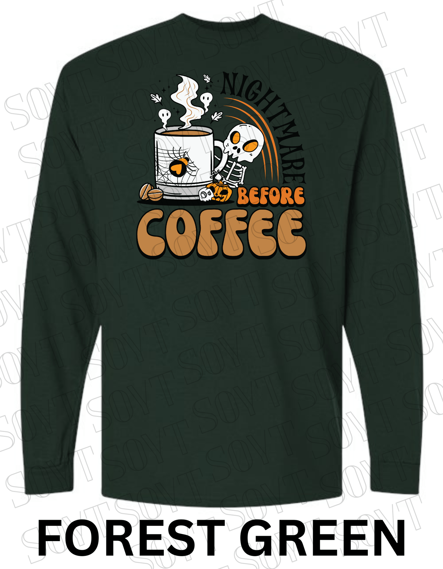 Nightmare Before Coffee Long Sleeve – Skeleton Hugging Mug Halloween Caffeine Shirt with Ghost Steam - Festive Apparel StoreForest Green