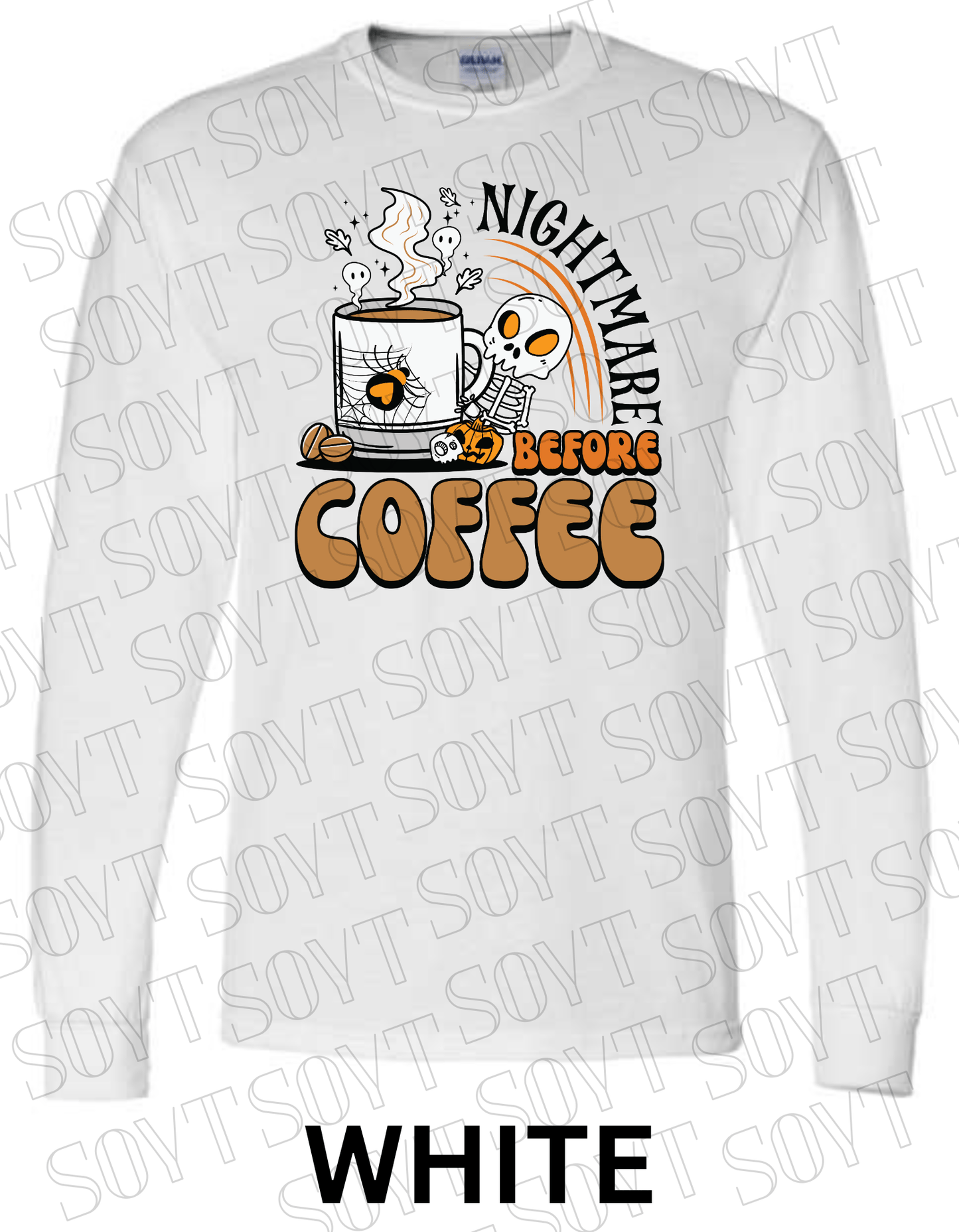 Nightmare Before Coffee Long Sleeve – Skeleton Hugging Mug Halloween Caffeine Shirt with Ghost Steam - Festive Apparel StoreWhite