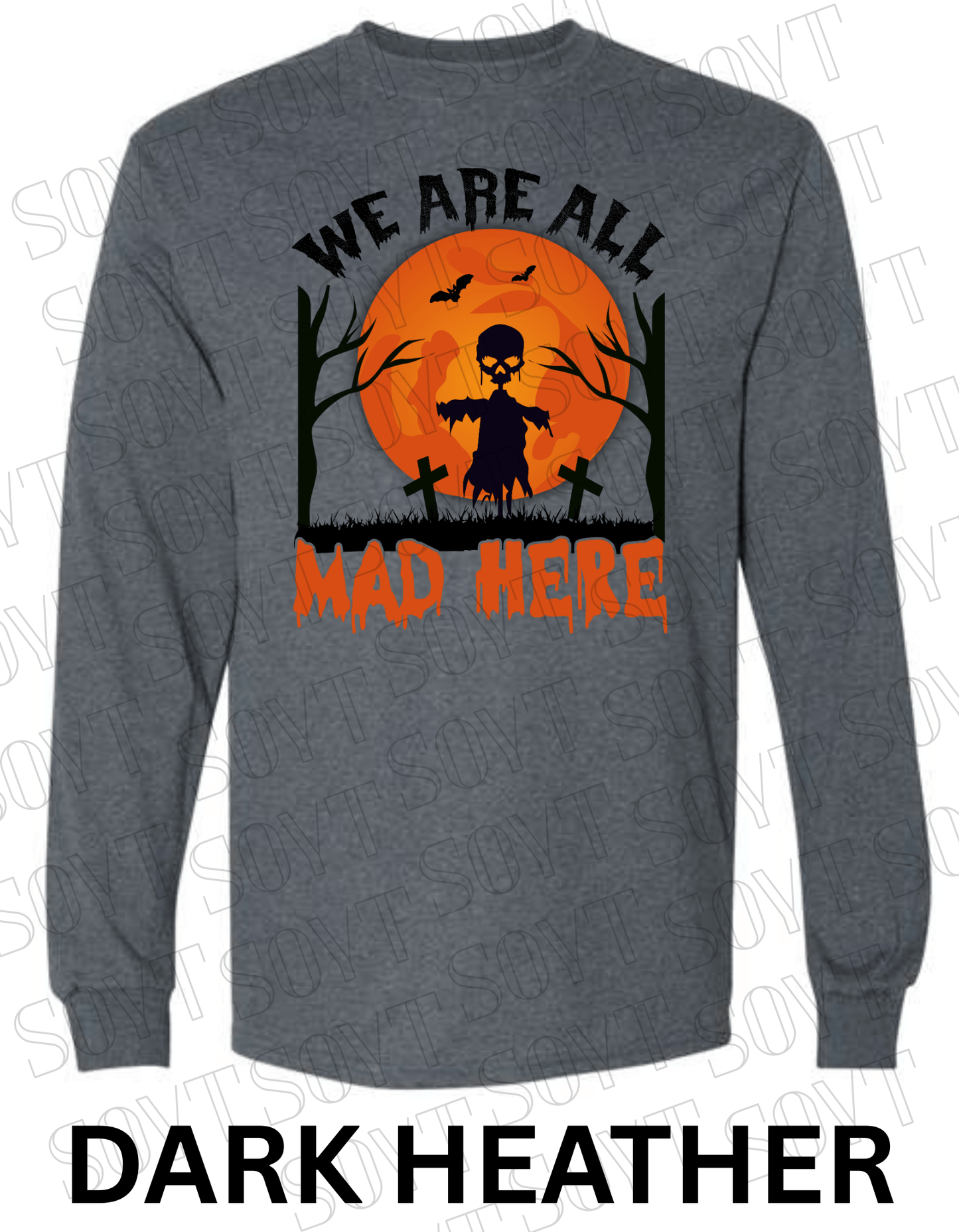 "We Are All Mad Here" Halloween Long Sleeve Shirt – Gothic Scarecrow Skull & Orange Moon Tee - Festive Apparel StoreDark Heather