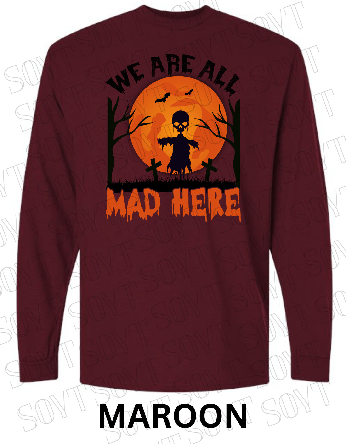 "We Are All Mad Here" Halloween Long Sleeve Shirt – Gothic Scarecrow Skull & Orange Moon Tee - Festive Apparel StoreMaroon