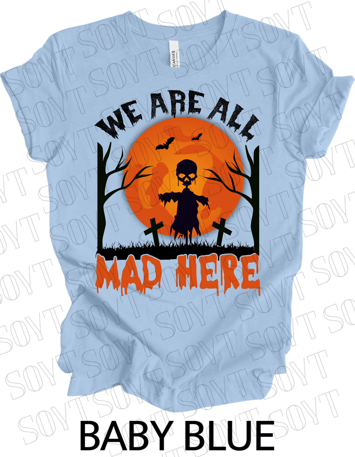 "We Are All Mad Here" Halloween T-Shirt – Scarecrow Skull & Orange Moon Gothic Tee - Festive Apparel StoreBaby Blue