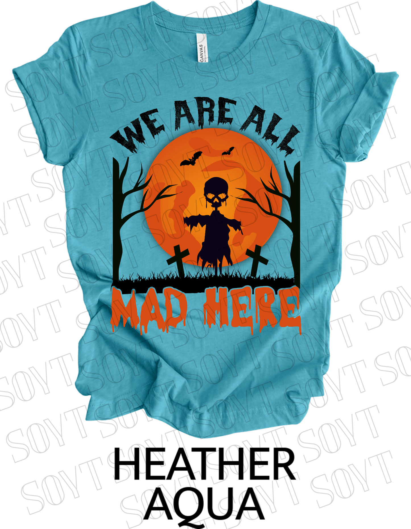 "We Are All Mad Here" Halloween T-Shirt – Scarecrow Skull & Orange Moon Gothic Tee - Festive Apparel StoreHeather Aqua