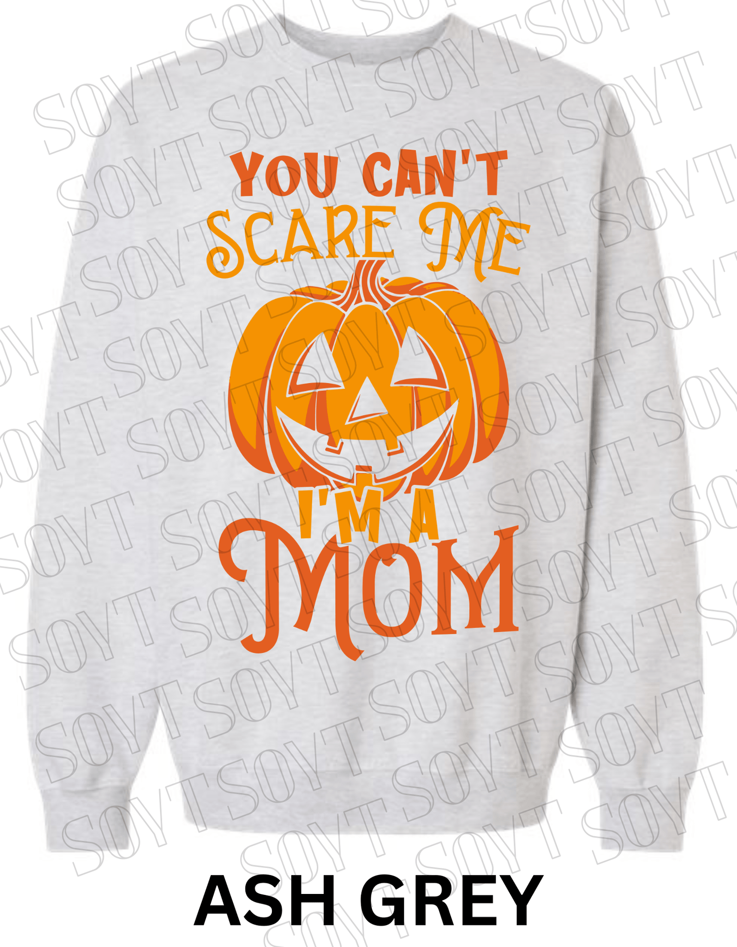 "You Can’t Scare Me, I’m a Mom" Halloween Sweatshirt – Funny Pumpkin Fall Fleece for Moms - Festive Apparel StoreAsh Grey
