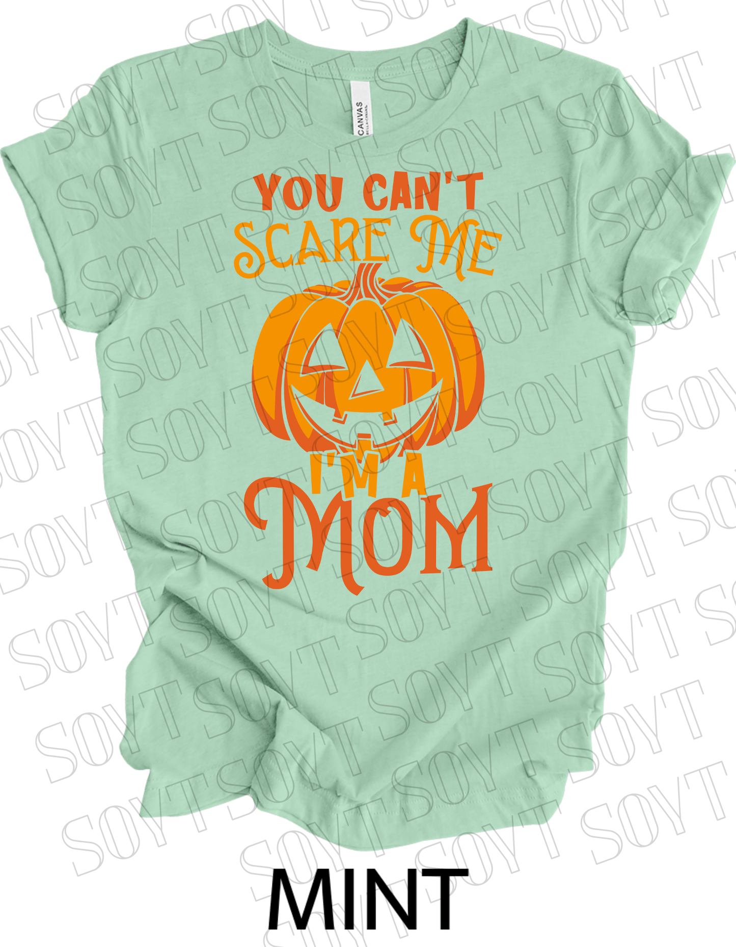 "You Can't Scare Me, I'm a Mom" Halloween T-Shirt – Funny Pumpkin Graphic Tee for Strong Moms - Festive Apparel StoreMint