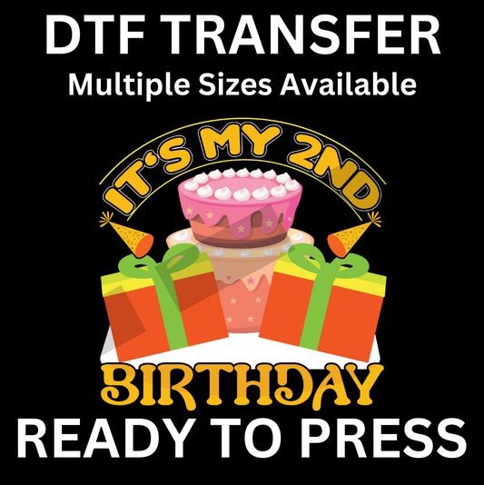 It’s My 2nd Birthday Iron-On Transfer | Easy Ready-to-Press, Custom Apparel for Kids’ Parties (Copy)