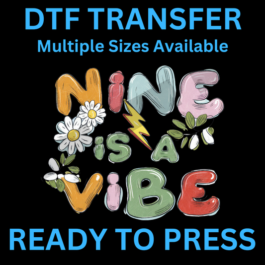 9 is a Vibe Birthday Iron-On Transfer | Easy Ready-to-Press, Custom Apparel for Kids