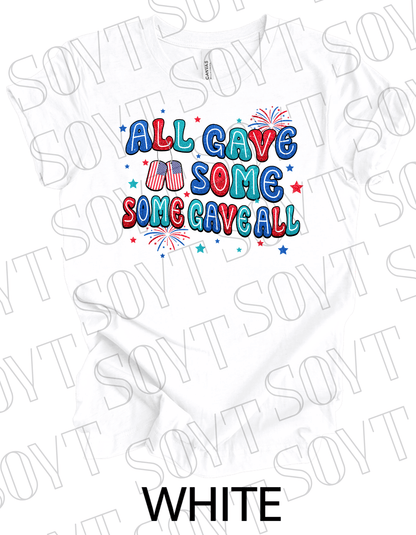 All Gave Some T-Shirt – Bella+Canvas Patriotic Military Tribute Tee - Festive Apparel StoreWhite
