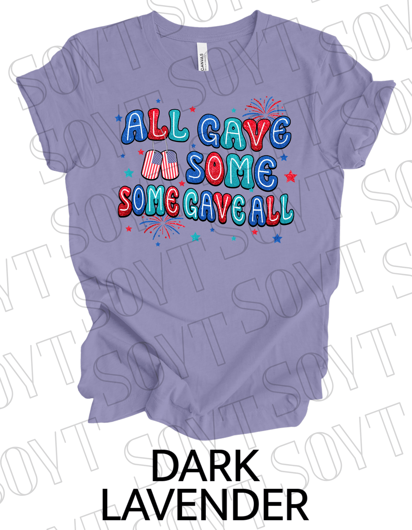 All Gave Some T-Shirt – Bella+Canvas Patriotic Military Tribute Tee - Festive Apparel StoreDark Lavender