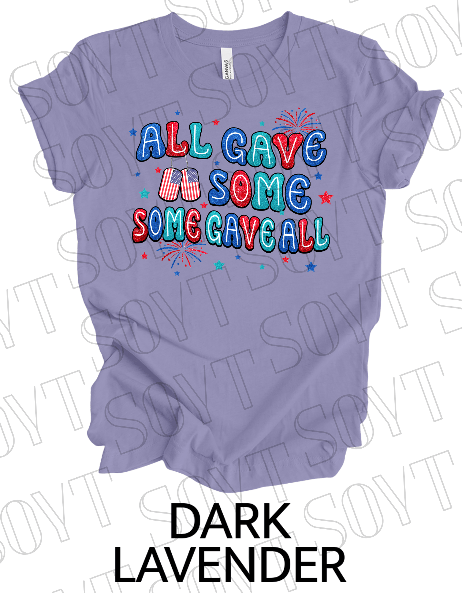 All Gave Some T-Shirt – Bella+Canvas Patriotic Military Tribute Tee - Festive Apparel StoreDark Lavender