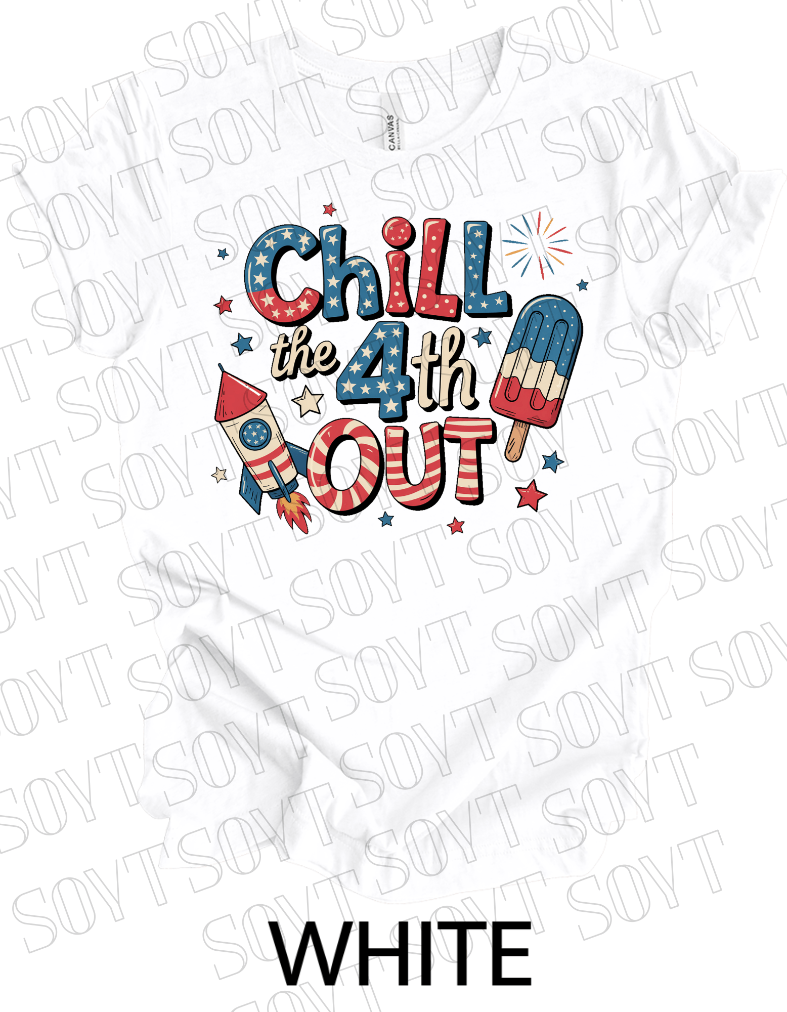 Chill the 4th Out T-Shirt – Bella+Canvas Funny Patriotic Graphic Tee - Festive Apparel StoreWhite