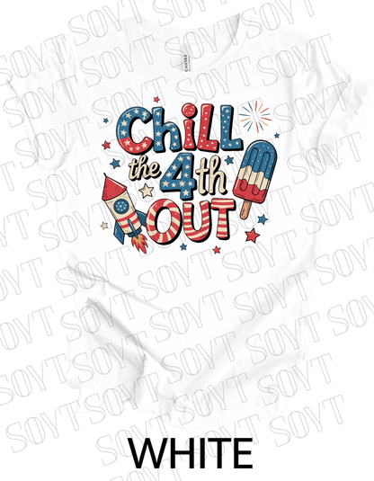 Chill the 4th Out T-Shirt – Bella+Canvas Funny Patriotic Graphic Tee - Festive Apparel StoreWhite