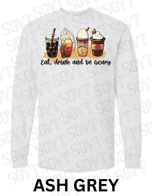 Eat, Drink and Be Scary Long Sleeve Shirt – Halloween Fall Coffee & Drink Graphic - Festive Apparel StoreAsh Gray