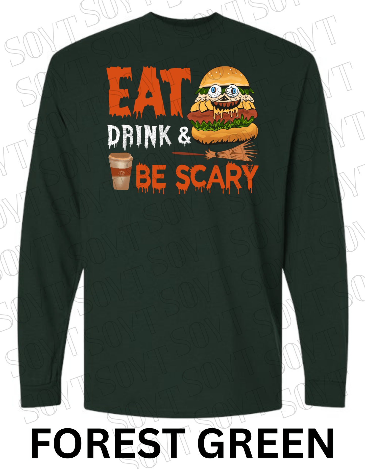 "Eat, Drink & Be Scary" Long Sleeve Halloween Shirt – Funny Zombie Burger Graphic Tee for Fall Food Lovers - Festive Apparel StoreForest Green