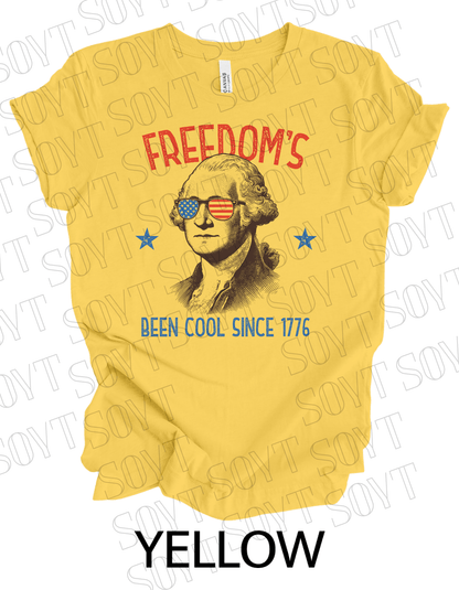 Freedom’s Been Cool Since 1776 T-Shirt – Bella+Canvas Funny Patriotic Tee - Festive Apparel StoreYellow