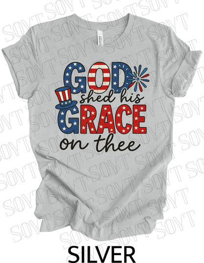 God Shed His Grace T-Shirt – Patriotic Faith - Based 4th of July Tee | Made in USA - Festive Apparel StoreSilver
