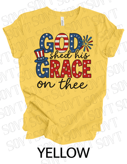 God Shed His Grace T-Shirt – Patriotic Faith - Based 4th of July Tee | Made in USA - Festive Apparel StoreYellow