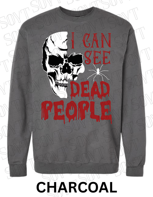 "I Can See Dead People" Halloween Sweatshirt – Skull & Blood Drip Horror Pullover - Festive Apparel StoreCharcoal