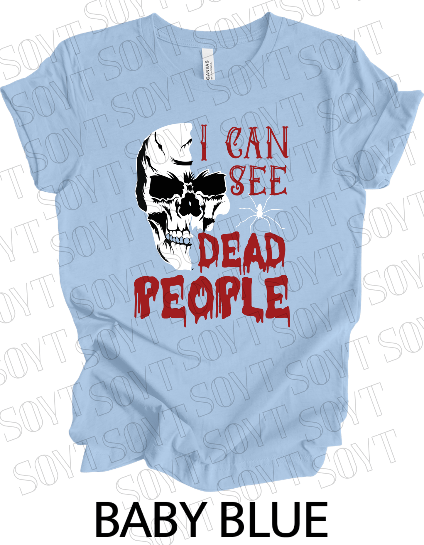 "I Can See Dead People" Halloween T-Shirt – Gothic Skull Horror Graphic Tee - Festive Apparel StoreBaby Blue