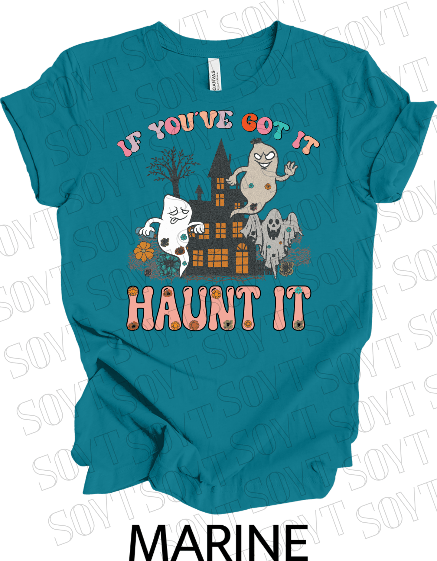 If You’ve Got It Haunt It T-Shirt – Retro Floral Ghosts & Haunted House Halloween Tee - Festive Apparel StoreMarine