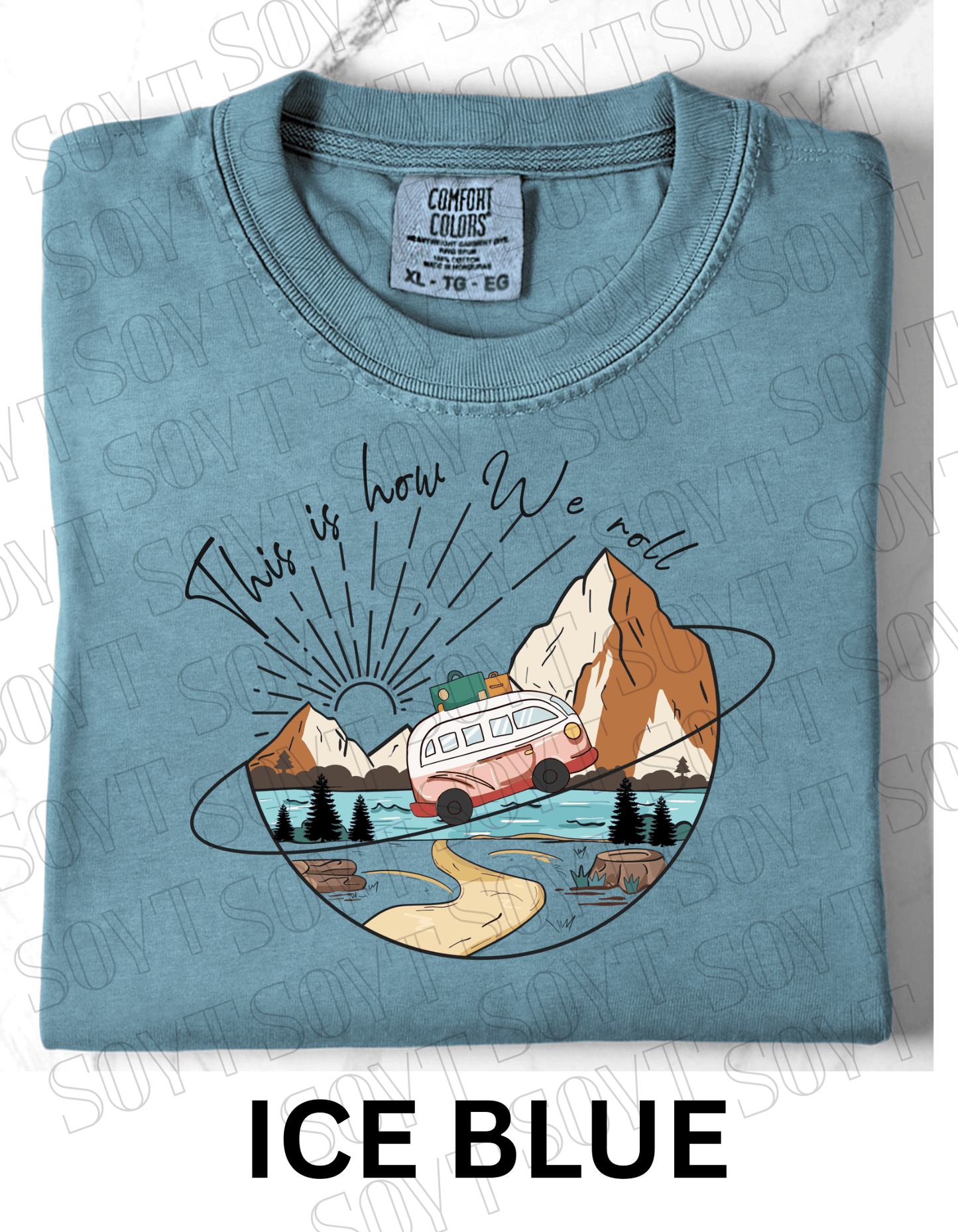 This Is How We Roll T-Shirt – Retro Van & Mountain Creek Camping Tee - Festive Apparel StoreIce Blue