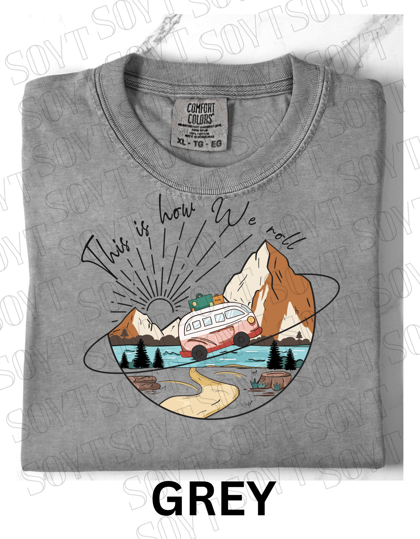 This Is How We Roll T-Shirt – Retro Van & Mountain Creek Camping Tee - Festive Apparel StoreGrey