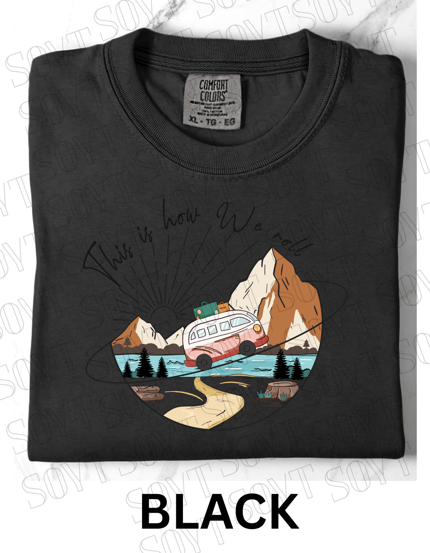 This Is How We Roll T-Shirt – Retro Van & Mountain Creek Camping Tee - Festive Apparel StoreBlack