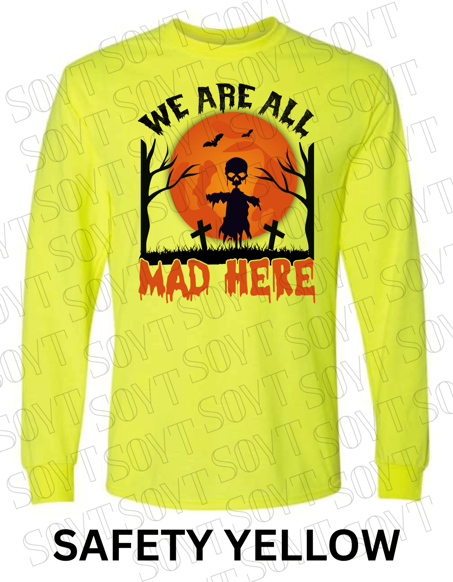 "We Are All Mad Here" Halloween Long Sleeve Shirt – Gothic Scarecrow Skull & Orange Moon Tee - Festive Apparel StoreSafety Yellow