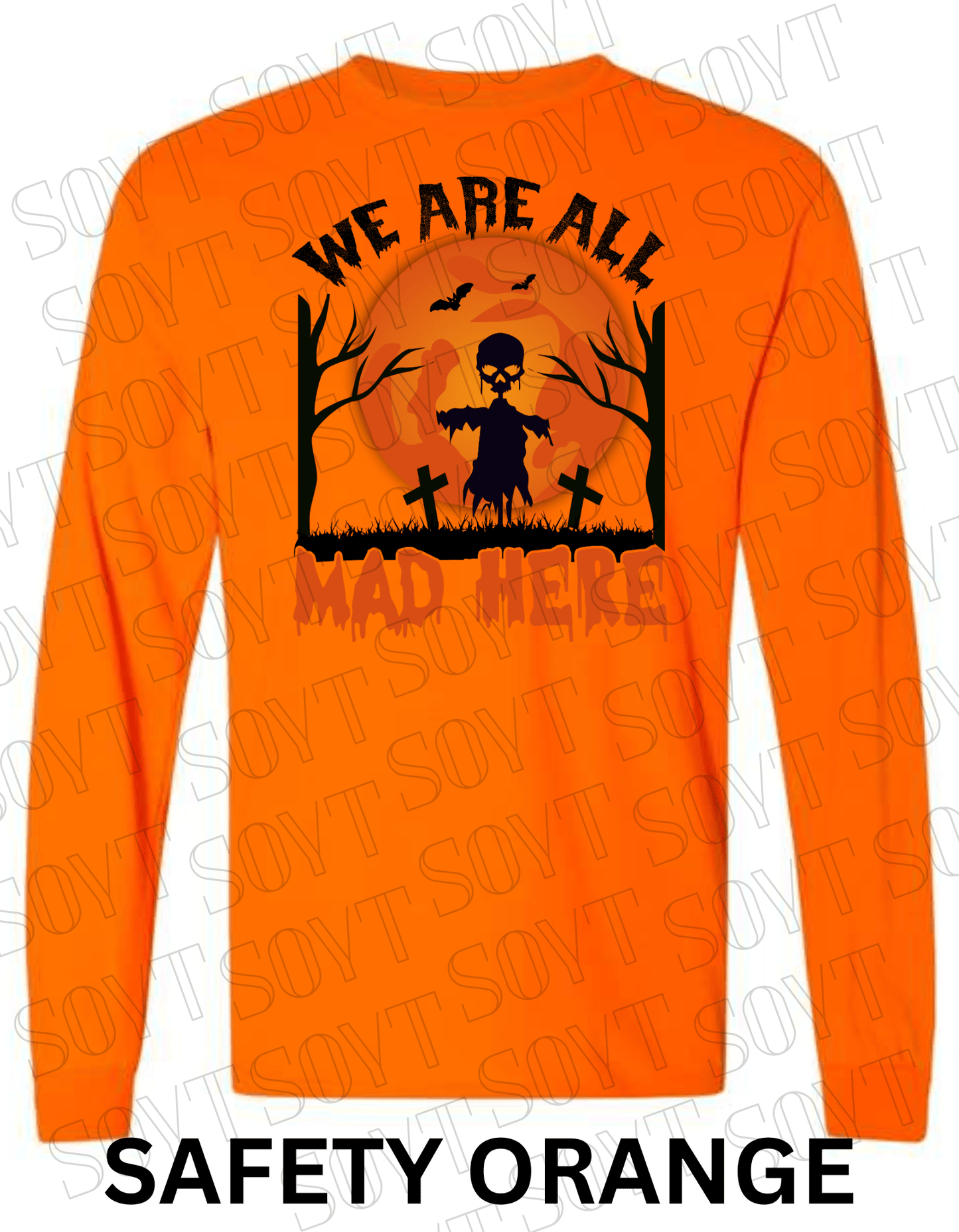 "We Are All Mad Here" Halloween Long Sleeve Shirt – Gothic Scarecrow Skull & Orange Moon Tee - Festive Apparel StoreSafety Orange