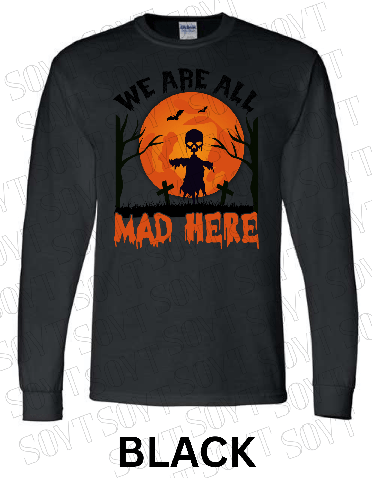 "We Are All Mad Here" Halloween Long Sleeve Shirt – Gothic Scarecrow Skull & Orange Moon Tee - Festive Apparel StoreBlack