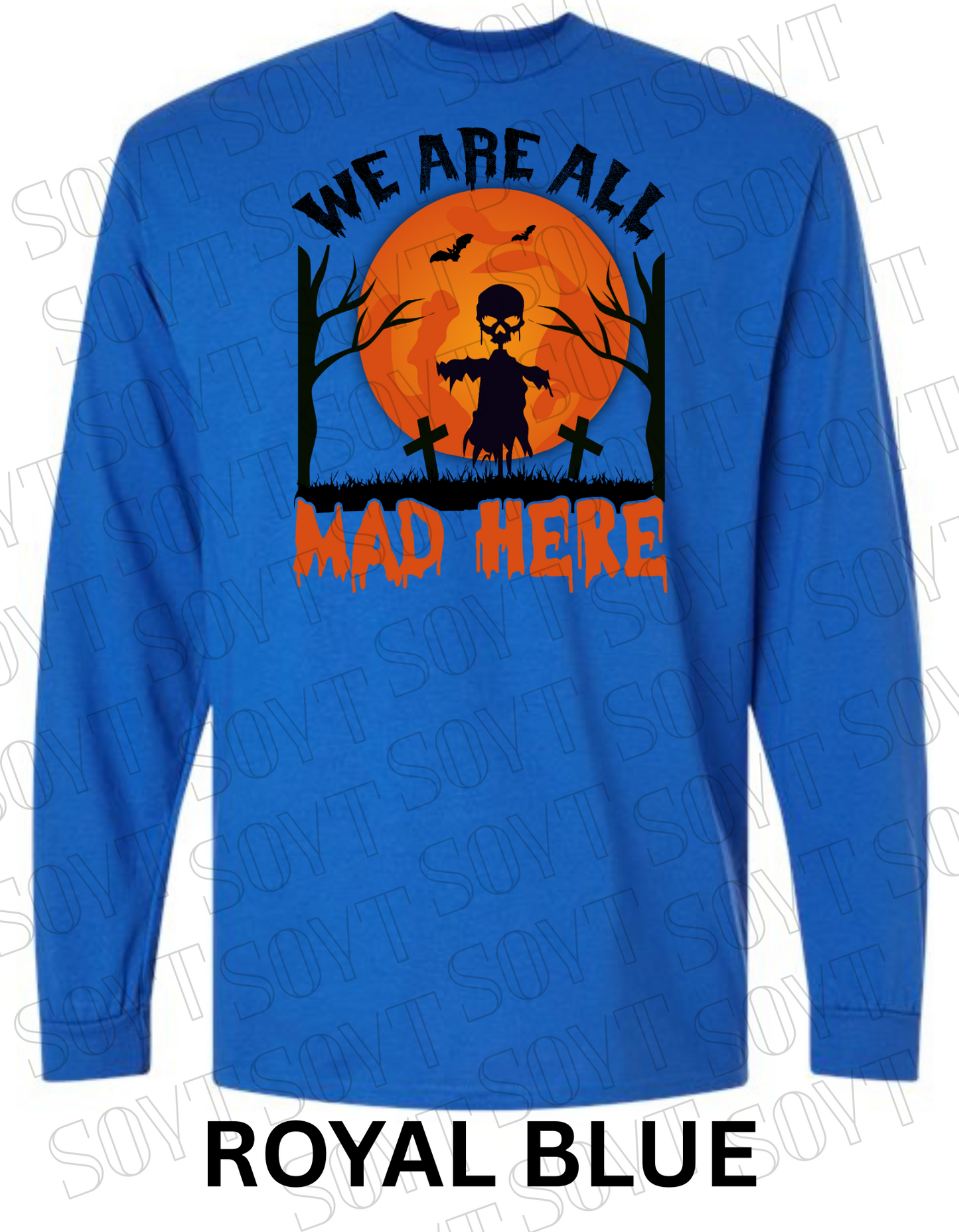 "We Are All Mad Here" Halloween Long Sleeve Shirt – Gothic Scarecrow Skull & Orange Moon Tee - Festive Apparel StoreRoyal Blue