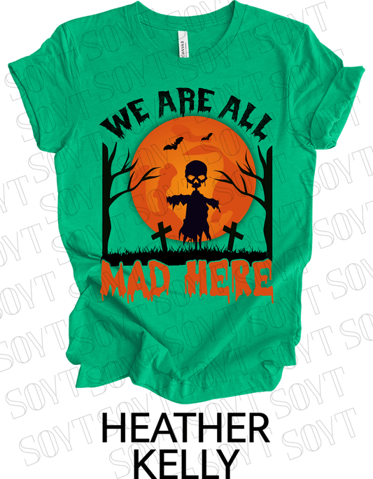 "We Are All Mad Here" Halloween T-Shirt – Scarecrow Skull & Orange Moon Gothic Tee - Festive Apparel StoreHeather Kelly Green