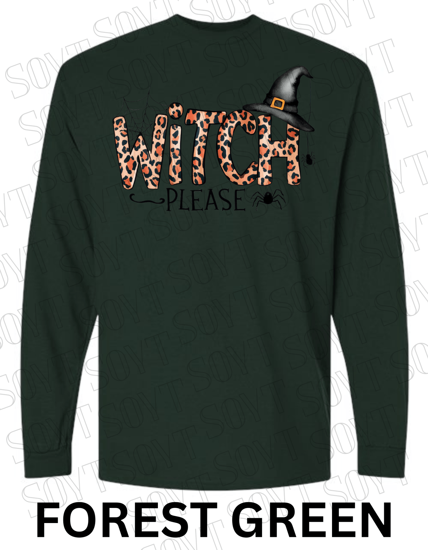 Witch, Please Long Sleeve Shirt – Leopard Print Witch Hat Halloween Graphic - Festive Apparel StoreForest Green