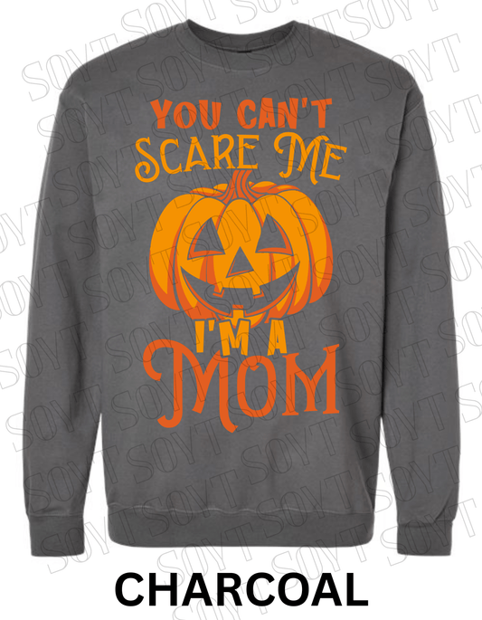 "You Can’t Scare Me, I’m a Mom" Halloween Sweatshirt – Funny Pumpkin Fall Fleece for Moms - Festive Apparel StoreCharcoal