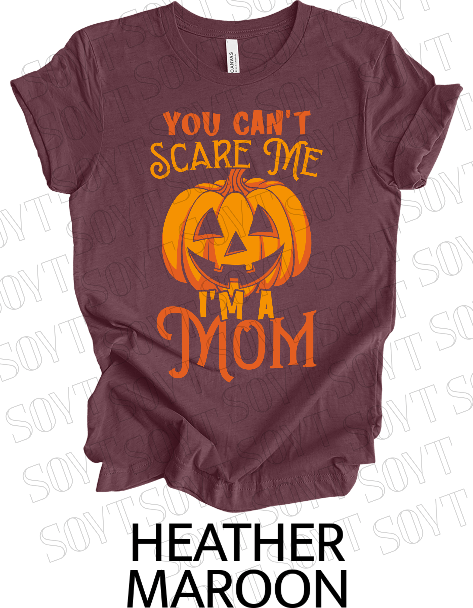 "You Can't Scare Me, I'm a Mom" Halloween T-Shirt – Funny Pumpkin Graphic Tee for Strong Moms - Festive Apparel StoreHeather Maroon