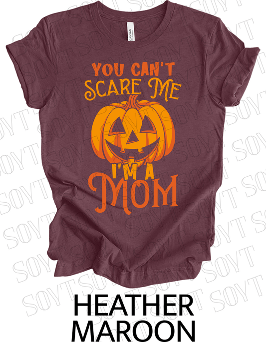 "You Can't Scare Me, I'm a Mom" Halloween T-Shirt – Funny Pumpkin Graphic Tee for Strong Moms - Festive Apparel StoreHeather Maroon